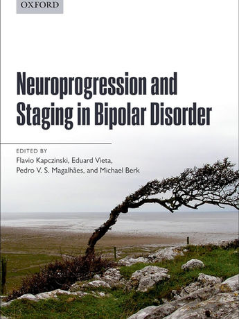 Livro Neuroprogression and Staging in Bipolar Disorder, autores Flavio Kapczinski, Eduard Vieta, Pedro V. S. Magalhaes