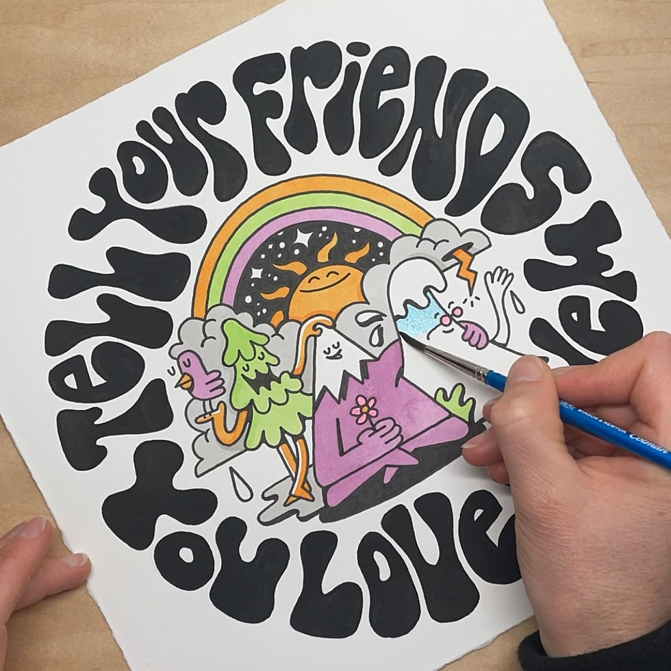 Thumbnail: Tell Your Friends You Love Them Print