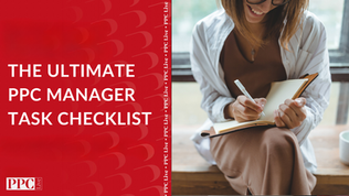 The Ultimate PPC Manager Task Checklist