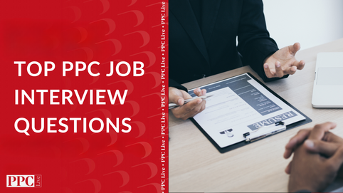 Top PPC Job Interview Questions