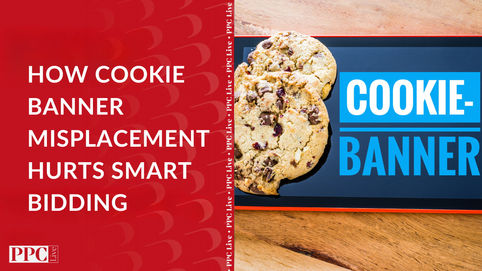 How Cookie Banner Misplacement hurts Smart Bidding