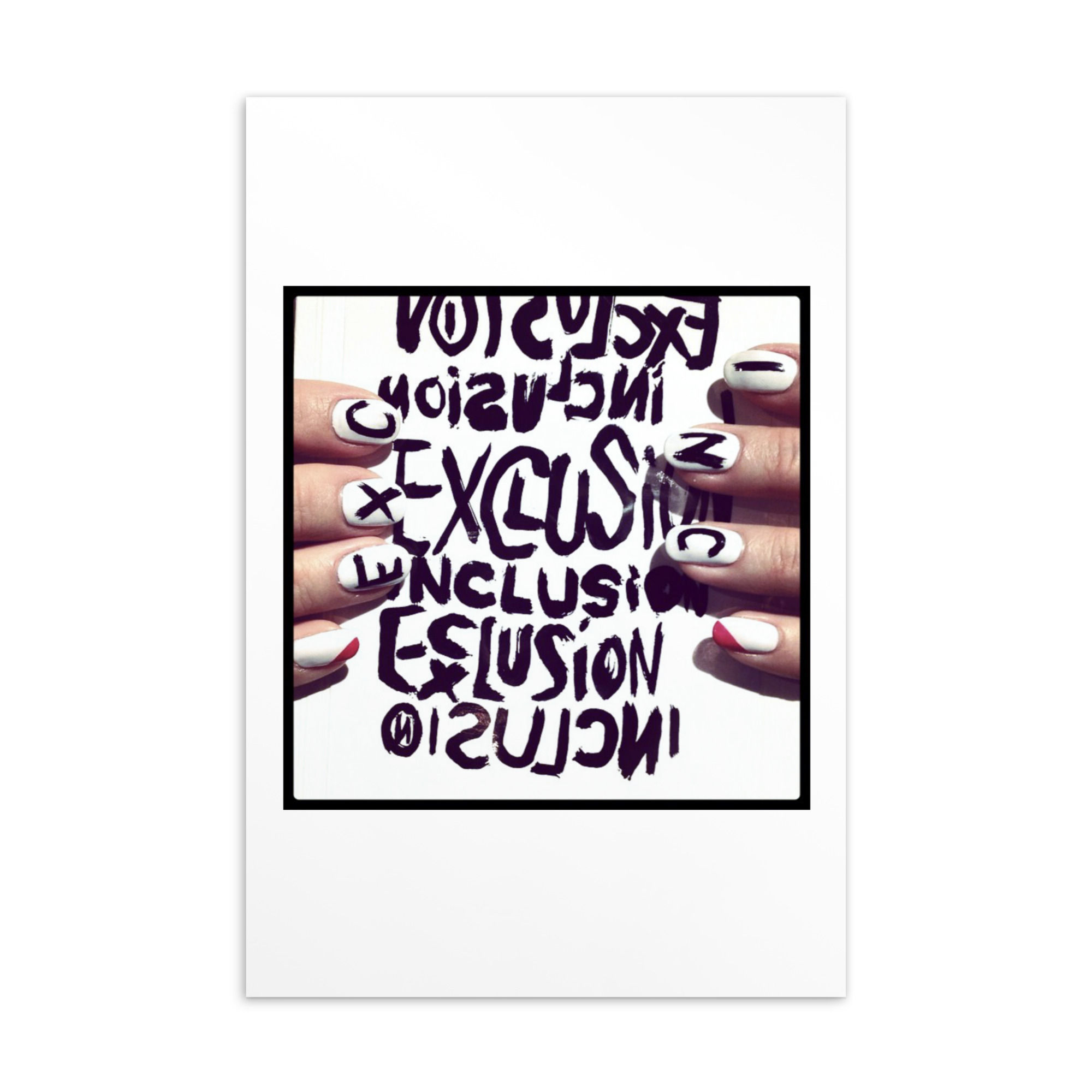 'EXCLUSION INCLUSION NAILS' POSTCARD