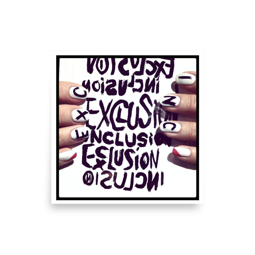 'EXCLUSION INCLUSION NAILS by THETIS' - POSTER