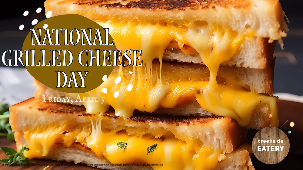 National Grilled Cheese Sandwich Day Friday Brunch