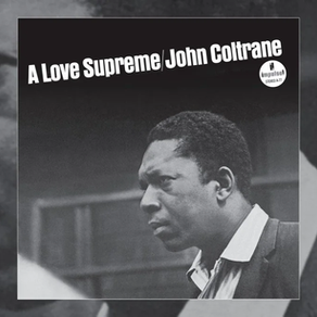A Love Supreme… la elevación mística de John Coltrane