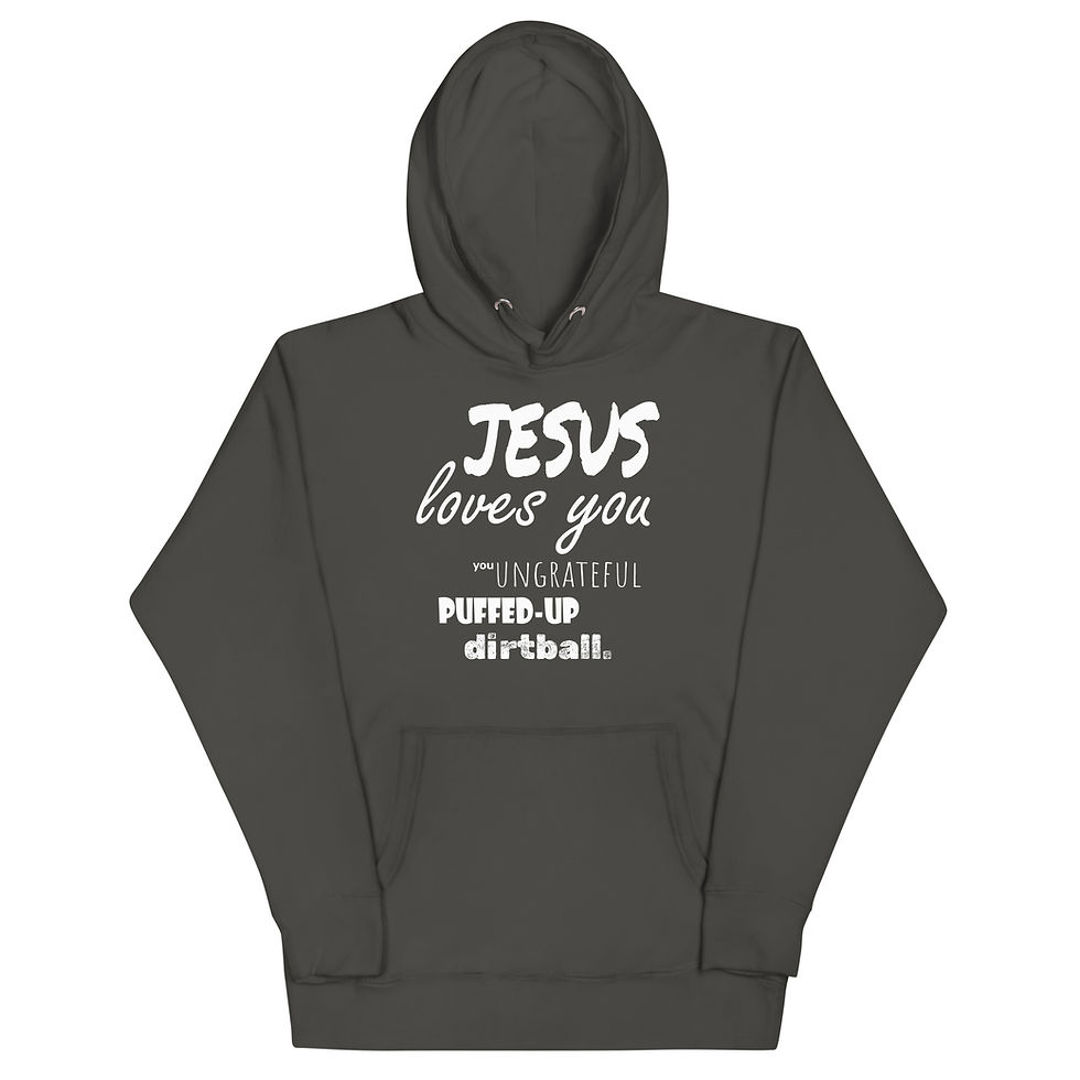 Thumbnail: Jesus Loves You, Dirtball - Hoodie