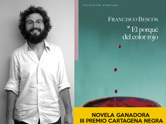 ‘El porqué del color rojo’, de Francisco Bescós,gana el III premio de Novela Cartagena Negra