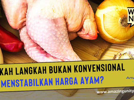 Bolehkah Langkah Bukan Konvensional Menstabilkan Harga Ayam?