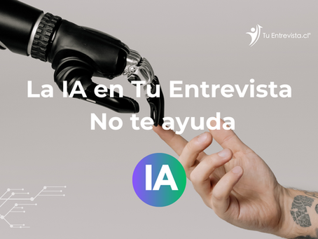 La IA en Tu Entrevista No te ayuda