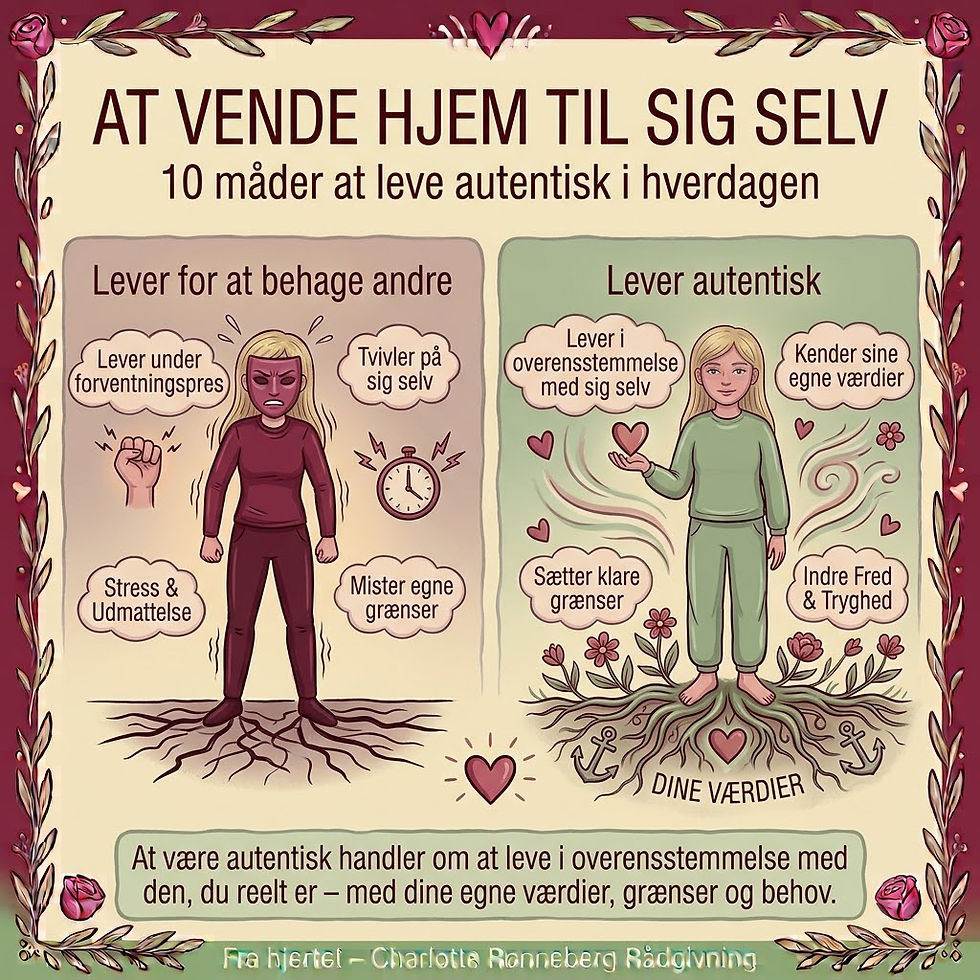 10 måder at leve autentisk i hverdagen