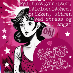 Føleforstyrrelser, følelsesløshed, prikken, sitren ved stress og angst