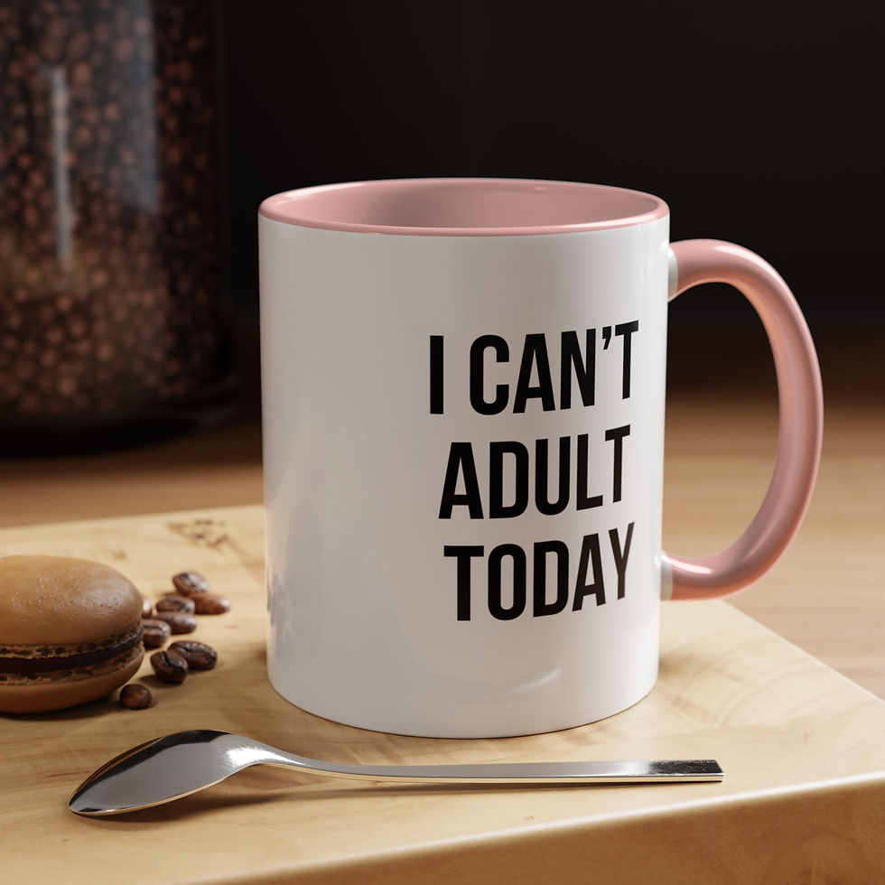 Thumbnail: I Can't Adult Today Mug