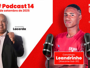 Leandrinho #14 é o próximo convidado do POD Camisa 10!