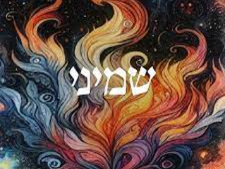PARASHAT SHEMINI - שְּׁמִינִי - ' Eighth'