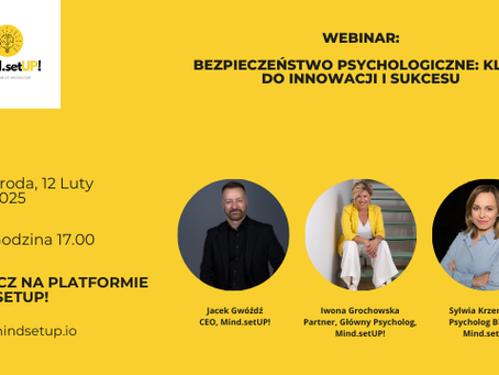 Bezpieczeństwo psychologiczne: Klucz do innowacji i sukcesu – podsumowanie webinaru