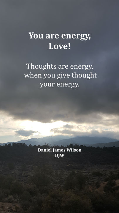 Thoughts are energy only when...Part 4