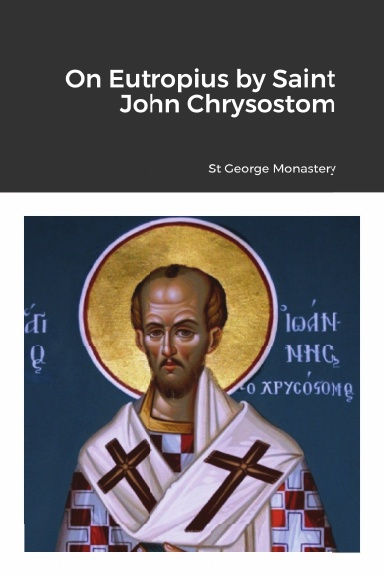 BULK On Eutropius by Saint John Chrysostom x 5 Copies