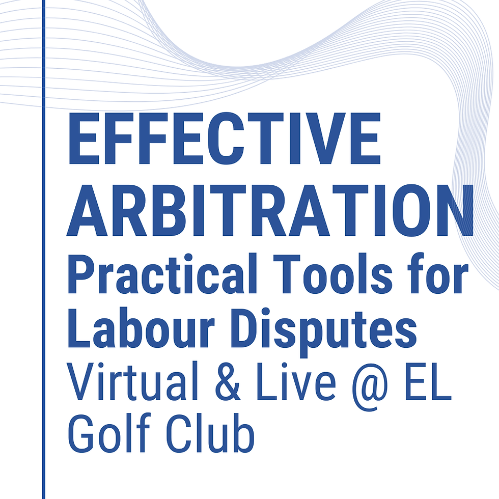 Effective Arbitration: Practical Tools for Labour Disputes