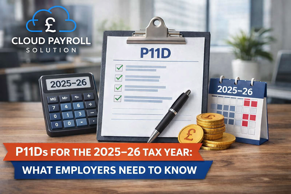 P11Ds for the 2025–26 Tax Year: What Employers Need to Know