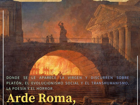 Donde se le aparece la Virgen y discurren sobre Platón, el evolucionismo social y el transhumanismo, la poesía y el horror
