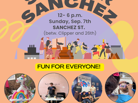Summer on Sanchez - Sunday Sept. 7th 12-6pm