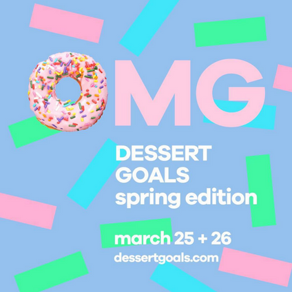 Ticket Giveaway: Dessert Goals