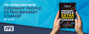 FFS Unveils New Book Ordinary People, Extraordinary Change at LC26