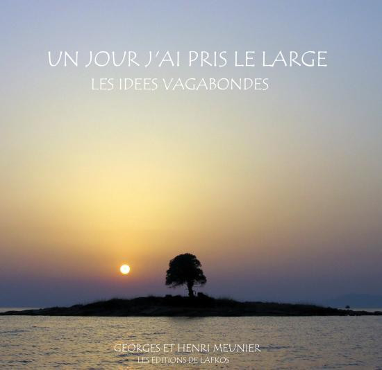 Un Jour J'ai Pris le Large - Georges Meunier & Henri Meunier