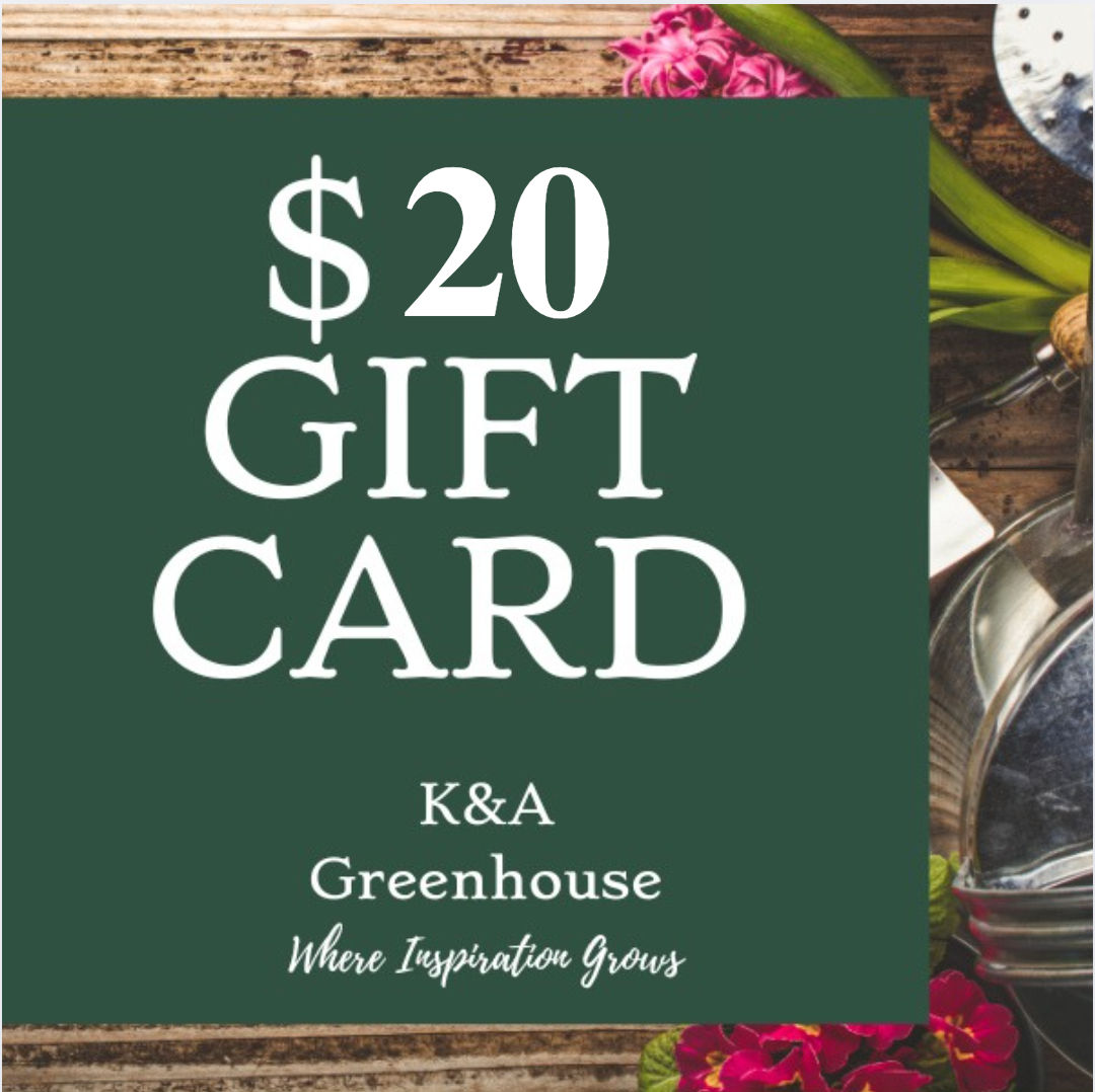 K & A Greenhouse Gift Card