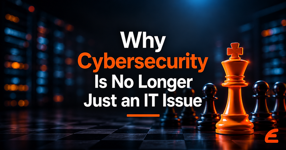 Why Cybersecurity Is No Longer Just an IT Issue