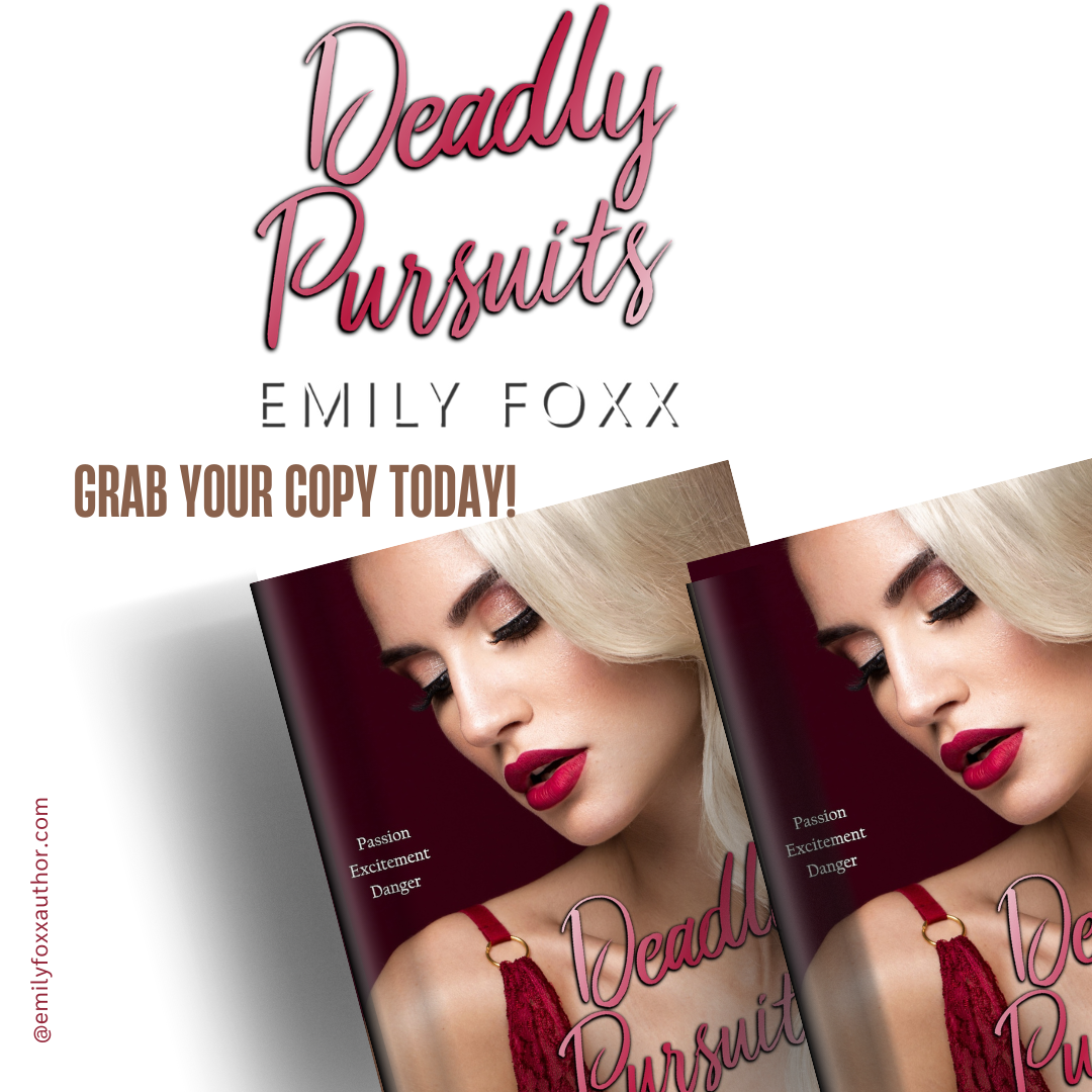 DEADLY PURSUITS