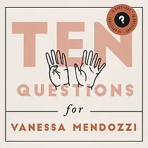 Vanessa-Mendozzi-10-Questions.webp
