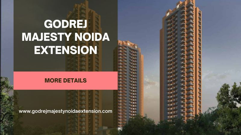 Godrej Majesty Noida Extension
