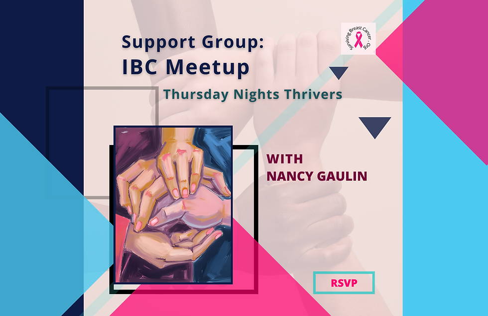 Thursday Night Thrivers Inflammatory Breast Cancer (IBC) Online Meeyup