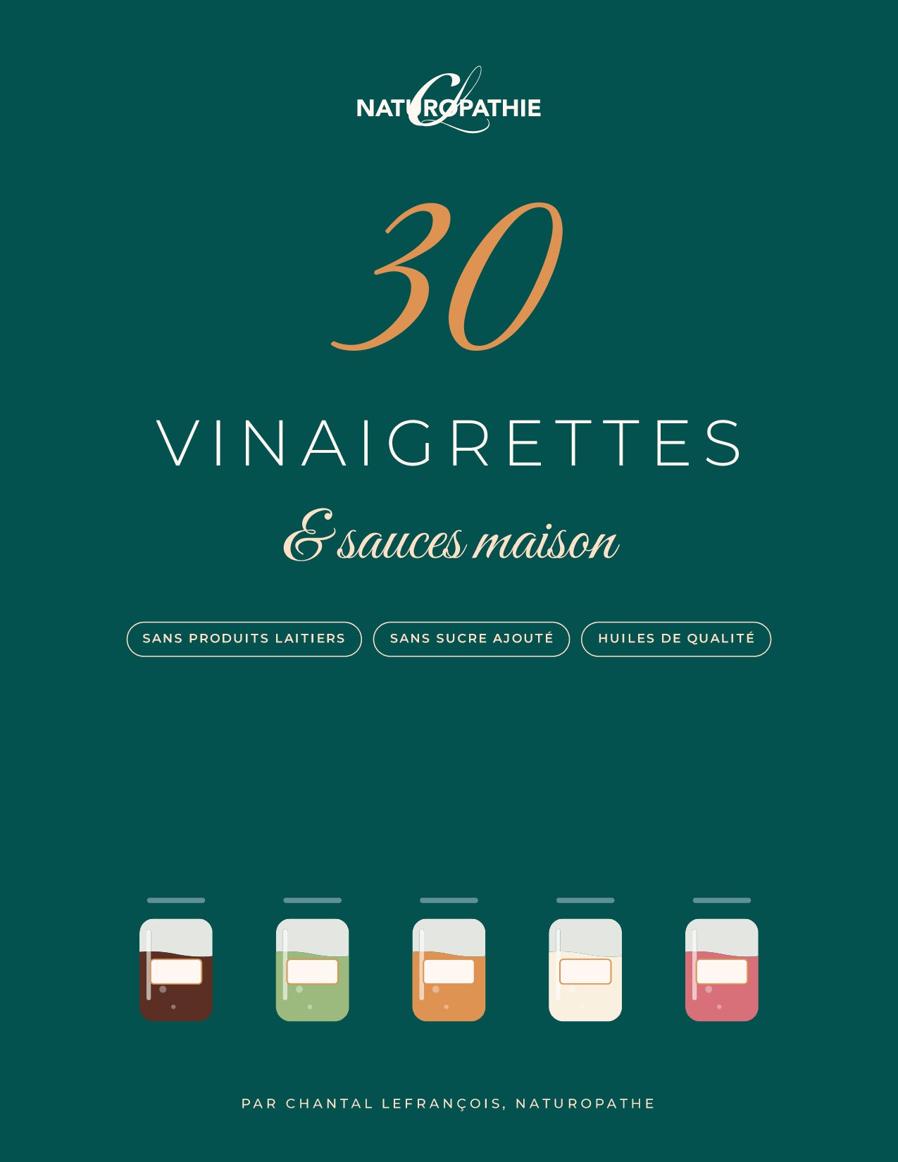 30 vinaigrettes et sauces
