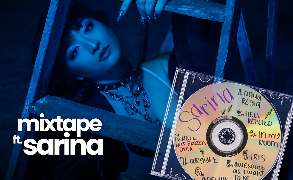 Mixtape ft. Sarina