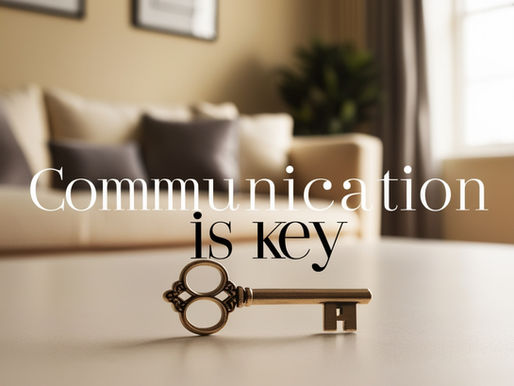 Image of a well staged living room with the caption: Communications is Key