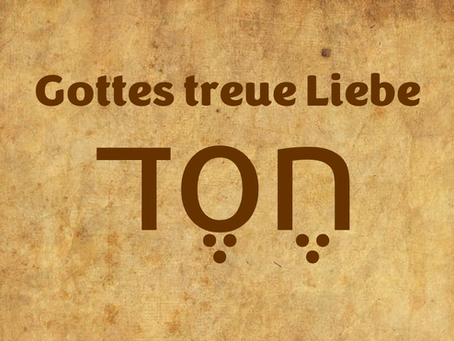 Chesed - Gottes treue Liebe