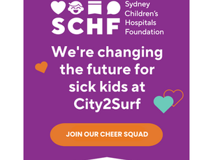 TEAMING UP TO CHANGE THE FUTURE FOR SICK KIDS | Goldfish & Bay proudly supporting Sydney Children's Hospitals Foundation (SCHF) | City2Surf 2025