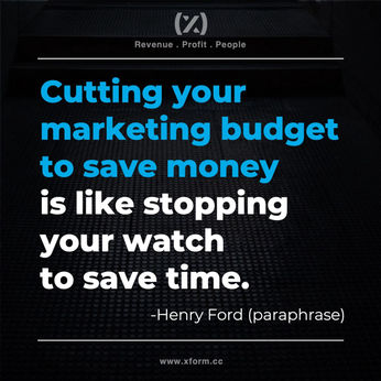 Cutting Your Marketing Budget To Save Money Is Like Stopping Your Watch To Save Time
