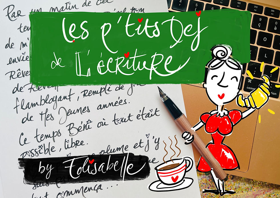 Les p'tits déj de l'écriture.