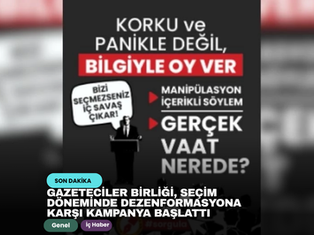 Gazeteciler Birliği, seçim döneminde dezenformasyona karşı kampanya başlattı 