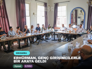 Erhürman, genç girişimcilerle bir araya geldi