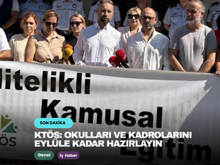 KTÖS: Okulları ve kadrolarını Eylüle kadar hazırlayın