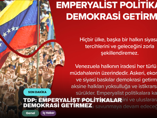 TDP: Emperyalist politikalar demokrasi getirmez