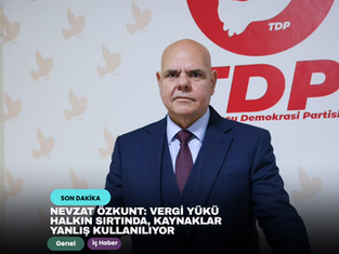 Nevzat Özkunt: Vergi yükü halkın sırtında, kaynaklar yanlış kullanılıyor
