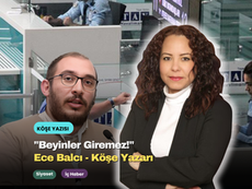 Ece Balcı Yazdı: "Beyinler Giremez!"