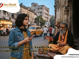 Tantrik In Kolkata: Exploring Traditional Practices Today