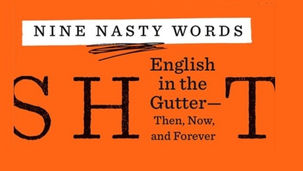 Nine Nasty Words: English in the gutter