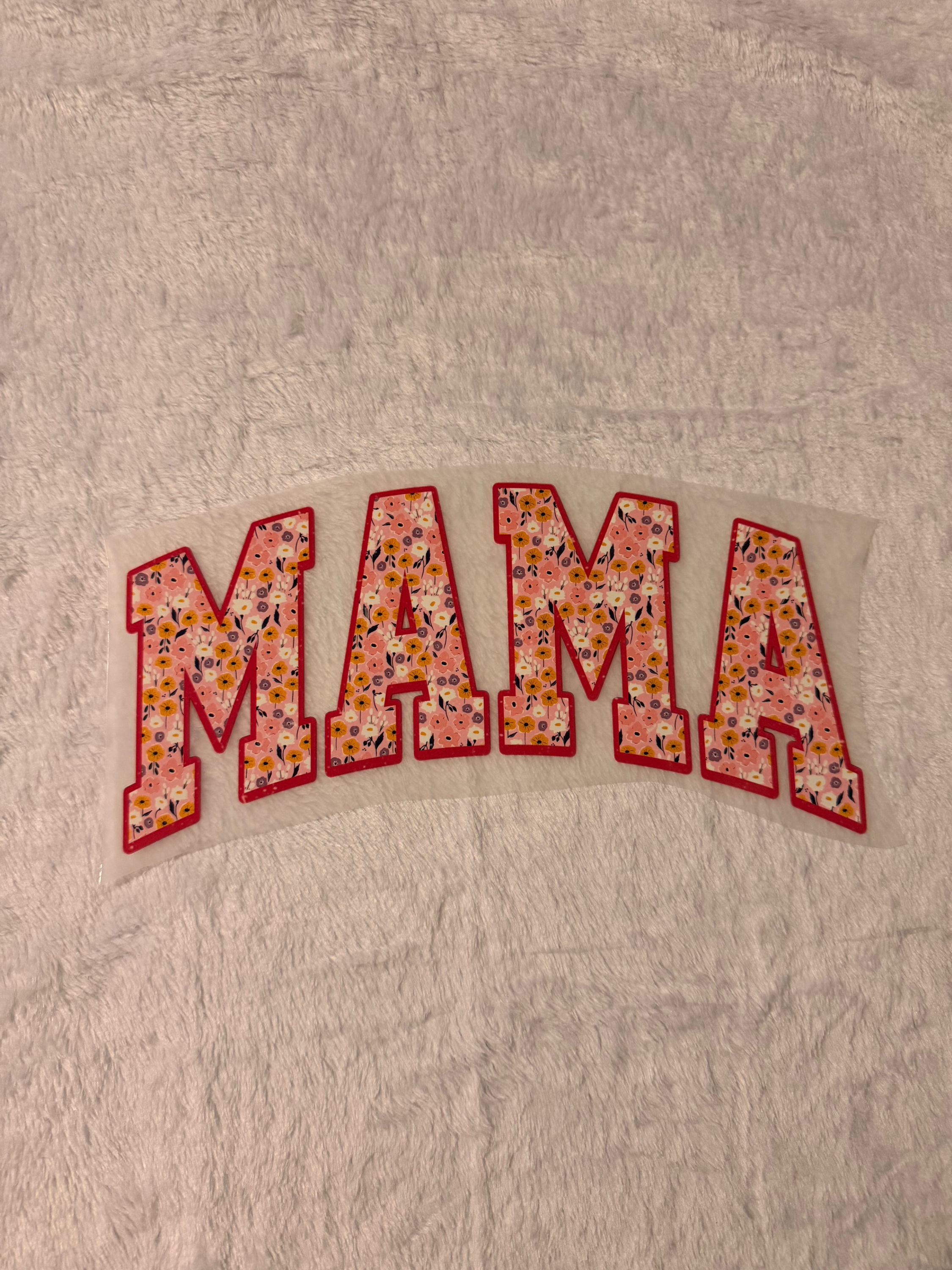 Mama floral *MUST ADD SHIRT CHOICE